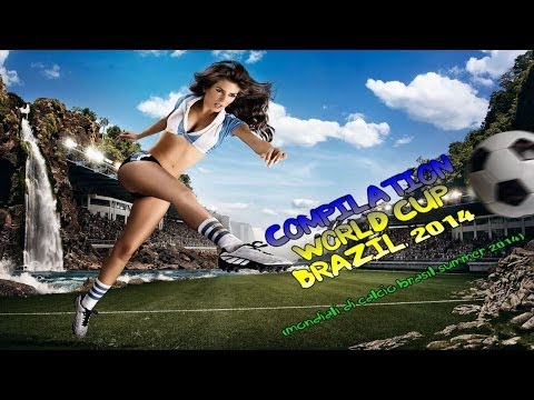 24.PRA VOCE' - Compilation World Cup Brazil 2014 (Mondiali Di Calcio Brasil Summer 2014)