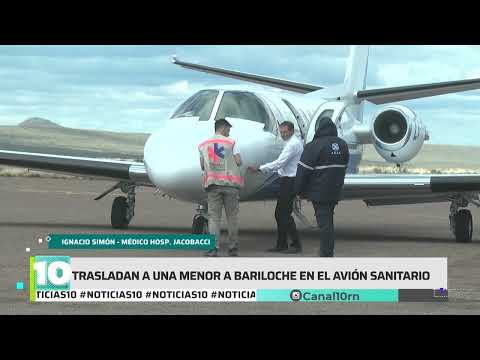 #Noticias10 | Traslado en avión sanitario desde Ingeniero Jacobacci