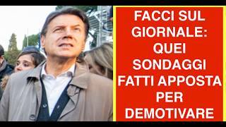 FACCI SUL GIORNALE: QUEI SONDAGGI FATTI APPOSTA PER DEMOTIVARE