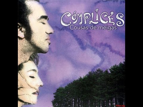 Complices - Cousas De Meigas (1999) Album Completo