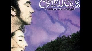 Complices - Cousas De Meigas (1999) Album Completo