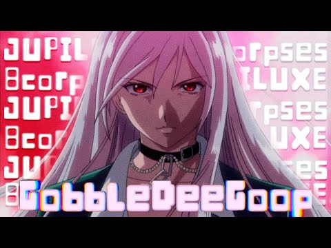 Jupiluxe - GobbleDeeGoop ft. 8corpses (Prod. Oh Gasm!)