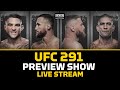 UFC 291 Preview Show | Will Dustin Poirier vs. Justin Gaethje 2 Somehow Surpass the Original?
