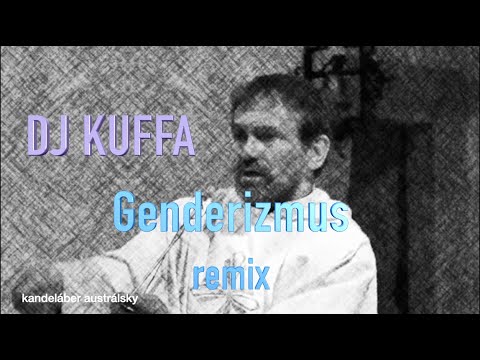 DJ Kuffa - Genderizmus  (psycho sick beat version)