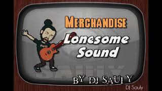 Merchandise - Lonesome Sound (Karaoke)