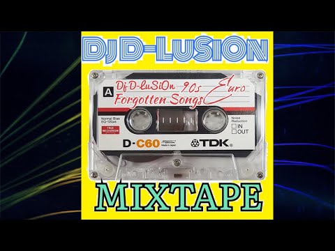 90s Euro Songs you forgot About Dj D-LuSiOn Megamix