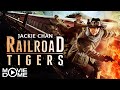 Railroad Tigers Mit Jackie Chan Abenteuer Action Ganzen Film Kostenlos Schauen Bei Moviedome