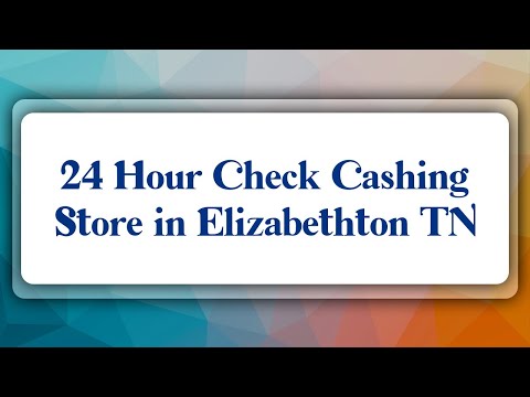 24 Hour Checkcashing