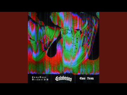 Calabasas (Chusi Remix)