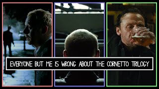 Everyone But Me Is Wrong About The Cornetto Trilogy