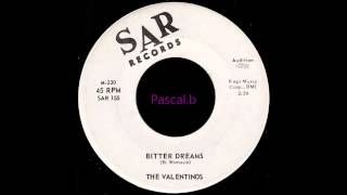 The Valentinos - Bitter dreams