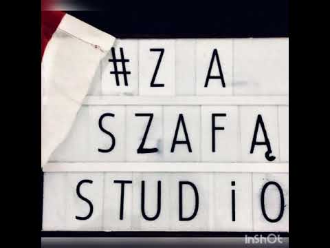 Za Szafa Studio - od A do Z