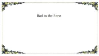Backyard Babies - Bad to the Bone Lyrics