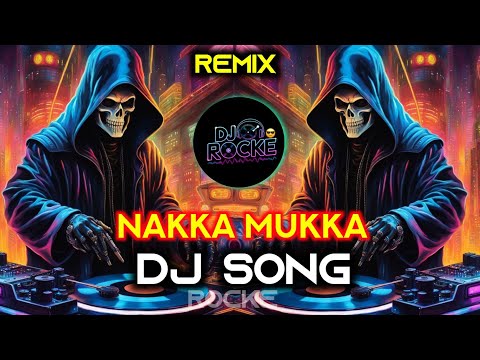 Nakka Mukka DJ Remix | Unique Circuit Remix 2025 | DJ Rocke