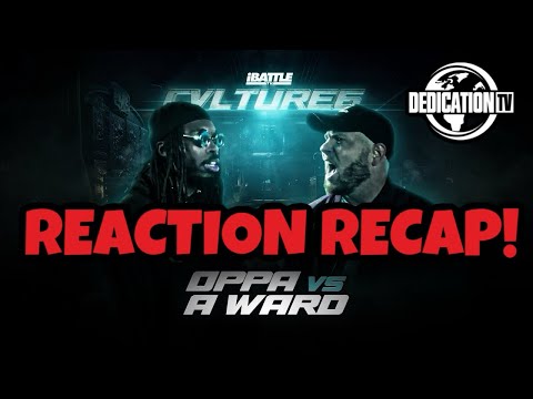 OPPA VS A.WARD || REACTION RECAP‼️🔥🔥🔥🔥🔥 #award #ibattletv #oppa
