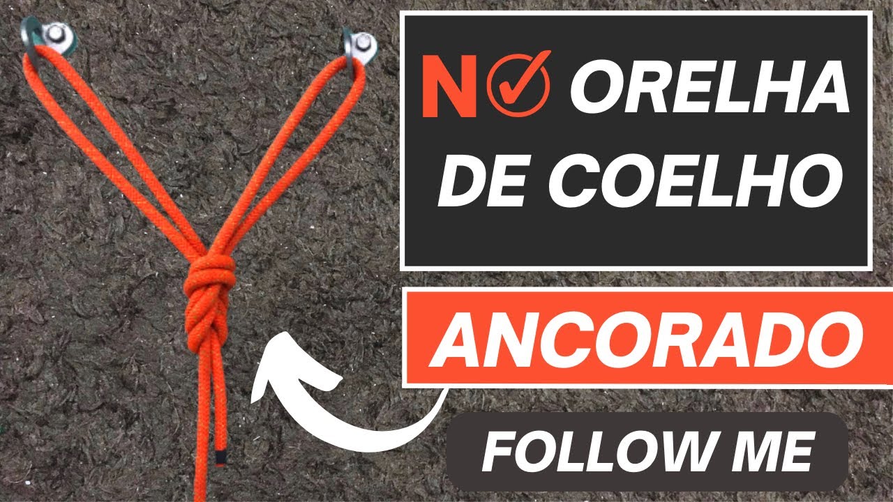 Nó Orelha de Coelho pelo FOLLOW - ME  (guiado) Ancorado