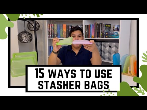 15 Ways To Use Your Stasher Bags