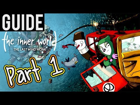 Starting GUIDE - The last Wind Monk - The Inner World