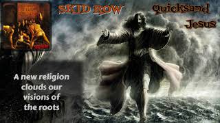 Skid Row - Quicksand Jesus (lyrics on screen)