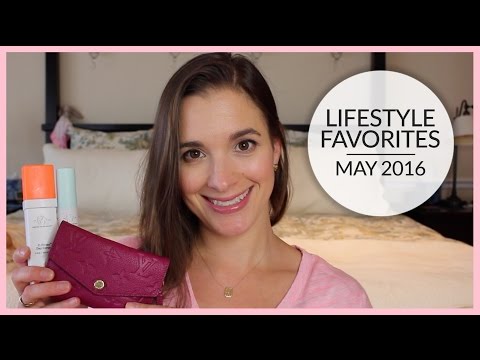 Lifestyle Favorites | May 2016
