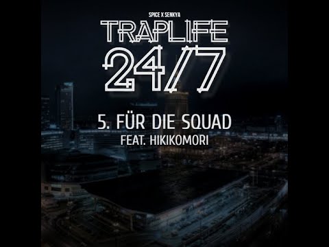 SPICE01 x SENKYA - FÜR DIE SQUAD FEAT. HIKIKOMORI