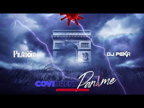 Dj PilaSom x Dj PeKa | CoviDrena Paname - AfroHouse Epidemia (2021)