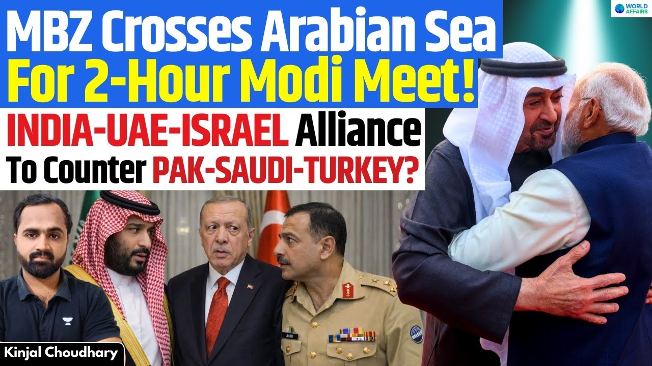 Why MBZ Rushed to India? India-UAE Defence Pact, LNG Deal & Mega Investments! Saudi-Pak Axis! Kinjal