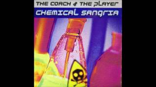 THE COACH & THE PLAYER - CHEMICAL SANGRIA (Vitaminik Mix)