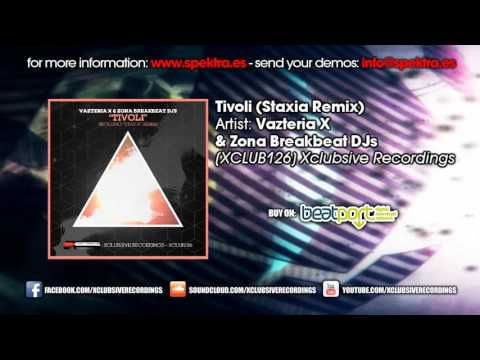 Vazteria X and Zona Breakbeat DJs - Tivoli (Staxia Remix)