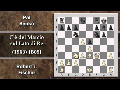 Partite Commentate di Scacchi 57 - Fischer vs Benko - C'è del Marcio sul Lato di Re - 1963 [B09]