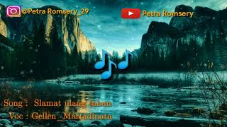 Download lagu Lirik lagu selamat ulang tahun || Voc: Gellen Martadinata mp3