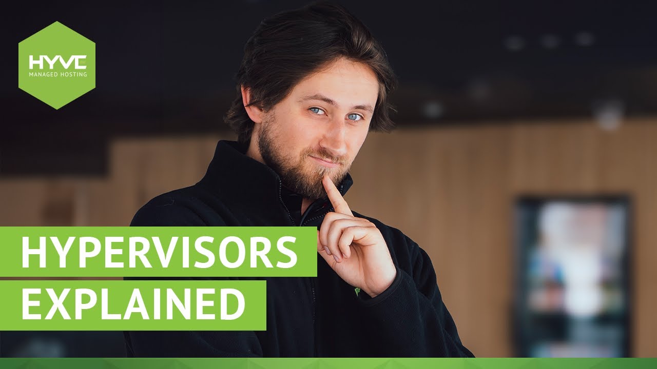 What is a Hypervisor? | Hypervisors Explained | Hyve Managed Hosting