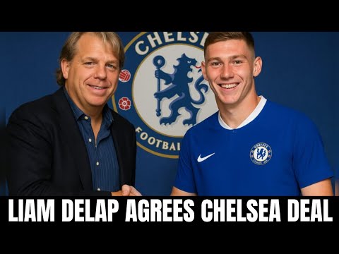 BREAKING: Chelsea PAY Liam Delap’s Release Clause! Personal Terms AGREED – Deal COMPLETE!
