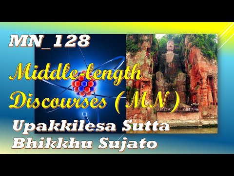 MN_128 Corruptions, Bhikkhu Sujato, Middle-length Discourses,(Feb 2020, Audio Texts)