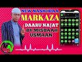 Nashiidaa Haaraya Markaza Daarul Najaa Misbaa Usmaan