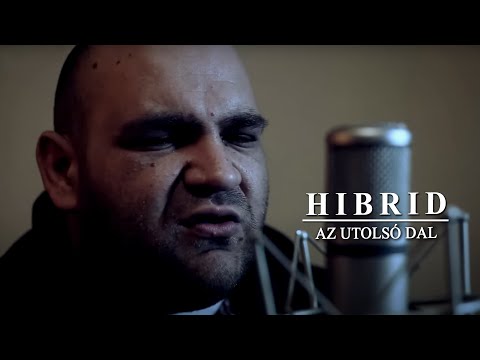 HIBRID - AZ UTOLSÓ DAL (Official Music Video)