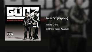 Young Gunz featuring Swizz Beatz - Set It Off