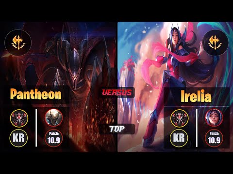 GrandMaster PANTHEON [Conqueror] (Top) VS  IRELIA - Grandmaster KR Patch 10.9