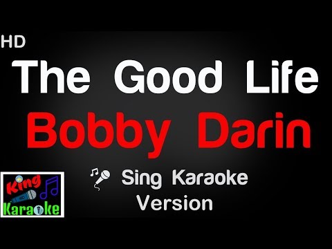 The Good Life - Bobby Darin