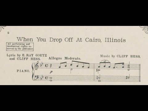 "When You Drop Off At Cairo, Illinois" Billy Murray LYRICS  (1916)  E. Ray Goetz & Cliff Hess song