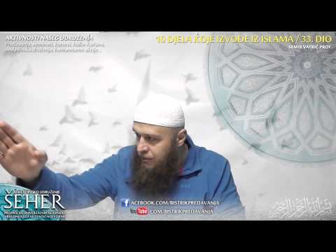 10 djela koja izvode iz vjere 33. dio - prof. Semir Vatrić