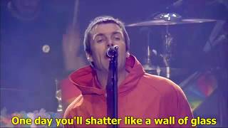 WALL OF GLASS [LYRICS] - Liam Gallagher (Live at One Love Manchester)