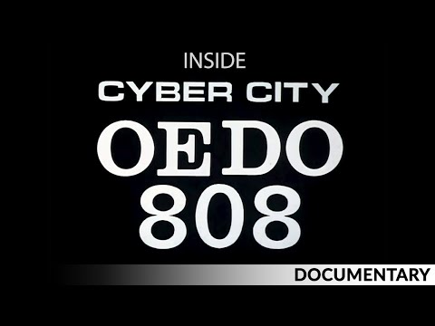 DOCUMENTARY: Inside Cyber City Oedo 808