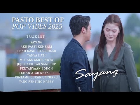 Sayang - Pasto Best Of - Pop Vibes 2025