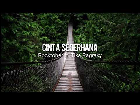 Rocktober ft. Tika Pagraky - Cinta Sederhana (lirik)