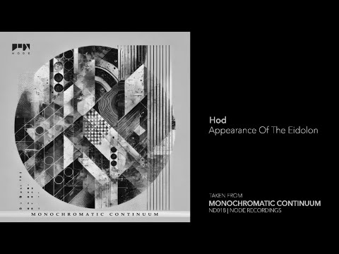 Indefinite Pitch PREMIERES. Hod - Appearance Of The Eidolon [NODE Recordings]