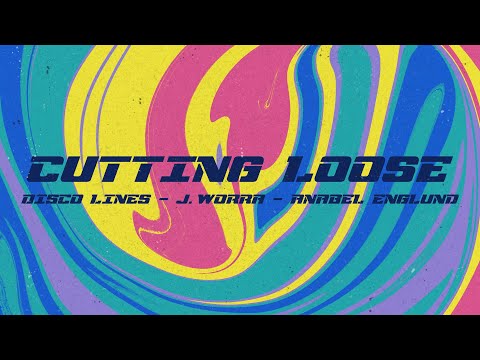 Disco Lines x J. Worra x Anabel Englund - Cutting Loose [Ultra Records]