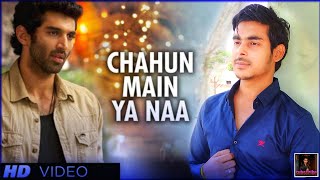 Download lagu Chahun Main Ya Naa Full Video Song Aashiqui 2 | Aditya Roy Kapur, Shraddha Kapoor mp3