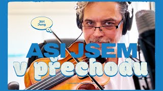 Video Asi jsem v přechodu