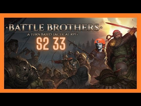 Battle Brothers All DLC Expert Ironman Season 2 - Band of Poachers Start Ep 33